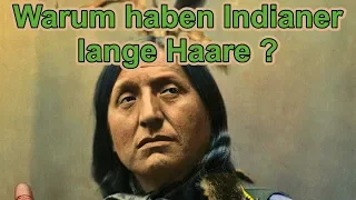Warum haben Indianer lange Haare ? / Spiritualität / Nature Trails