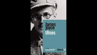 La odisea de un libro centenario. Los cien años del Ulises de Joyce