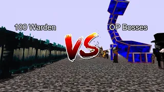 100 Warden vs OP Bosses  Mob Battle  Minecraft