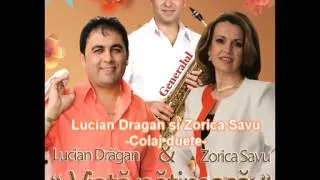 Lucian Dragan si Zorica Savu Colaj duete