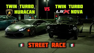 TWIN TURBO LAMBORGHINI HURACAN VS TWIN TURBO LS NOVA | MKV SUPRAS, C8 CORVETTE, & MORE STREET RACING