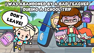 I Was Abandoned By A Bad Teacher In Another City During A School Trip | Toca Life Story / Toca Boca