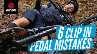 6 Mistakes To Avoid With Clip In Pedals | MTB Skills