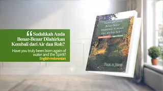 [English-Indonesian]Sudahkah Anda Benar-Benar Dilahirkan Kembali dari Air dan Roh??