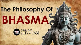 The Philosophy of BHASMA