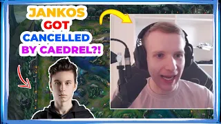 Jankos Got CANCELLED by CAEDREL?! 👀