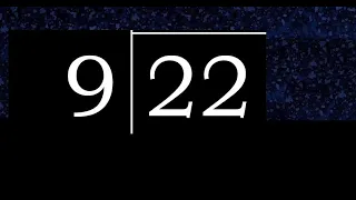 Dividir 22 entre 9 division inexacta con resultado decimal de 2 numeros con procedimiento