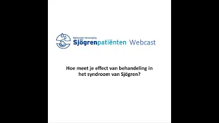 Hoe meet je effect van behandeling in het syndroom van Sjögren   NVSP webcast