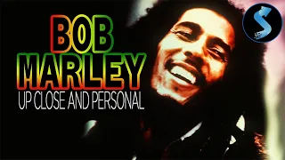 Bob Marley: Up Close and Personal | Full Music Documentary | John Aizlewood | Sam Blue | Jerry Ewing