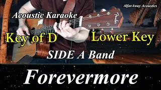 Lower Key _ FOREVERMORE by SIDE A - Acoustic Karaoke _ 2 Step Lower