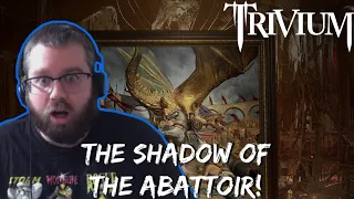 Trivium - The Shadow Of The Abattoir [OFFICIAL AUDIO] Reaction!!!