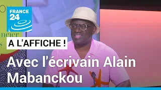 Alain Mabanckou, figure incontournable de la littérature francophone • FRANCE 24