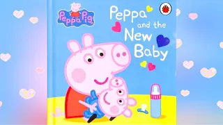 Peppa and the New Baby || Peppa Pig Book Read Aloud