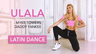 ULALA Latin Song Workout - Myke Towers, Daddy Yankee I Sexy Dance Warm Up