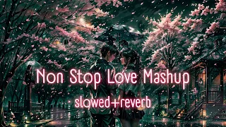 Non Stop Love Mashup Love Songs Non stop mashup ❤ #lovemashup#love