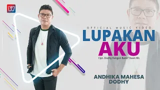 Andika Mahesa ft Dodhy Kangen Band - Lupakan Aku (Official Music Video)