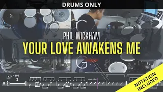 Raymond Goh - Phil Wickham - Your Love Awakens Me (DRUMS ONLY)