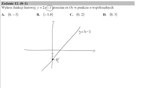 12 Wykres funkcji liniowej y=2x−3 przecina oś Oy w punkcie o współrzędnych