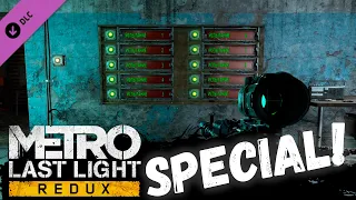 Прохождение Metro: Last Light Redux DLC!  ► Часть 9: Special ! (Комплект разработчика)