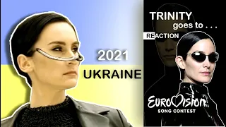 TRINITY...uhm, UKRAINE almost won EUROVISION 2021 😎 (go_a - shum; analysis + reaction)