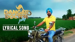 Dangar Doctor Title Song with Lyrics | Ravinder Grewal, Geet Gambhir | Jay K | Punjabi Movie Song