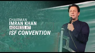 Lahore: Chairman PTI Imran Khan Speech at ISF Convention