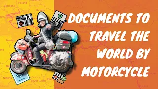 The Paperwork to Travel the World with Motorcycle