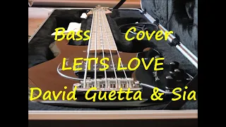 David Guetta & Sia - Let’s Love (BASS COVER - TABS - LINE - SCORE)