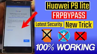 2024 - Huawei P9 Lite (Vns-l31) Frp Bypass /Google Account Remove Without Pc - New Method