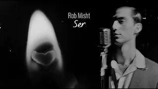 Rob Misht Ser | Սեր (slowed+reverb)@robmisht