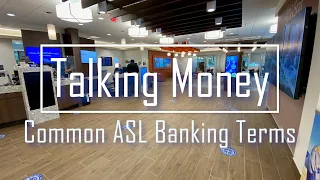 Talking About Money: Basic ASL Banking Terms