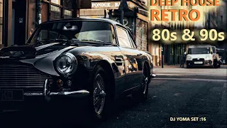 Deep House Remixes Of 80’s 90’s Retro Hits set :16