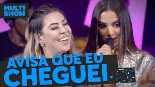 Avisa Que Eu Cheguei | Anitta + Naiara Azevedo | Música Boa Ao Vivo | Música Multishow