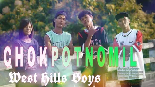 {Chokpot nomil}   {WHB}-(West Hills Boys)