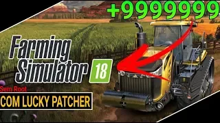 🔴✓Tutorial//Como Hackear O Farming Simulador 18(COM O LUCKY PATCHER) VALE PRA TODAS VERSÕES!!