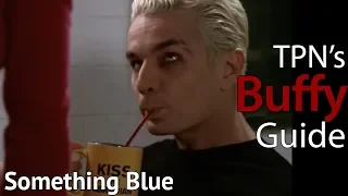 Something Blue • S04E09 • TPN’s Buffy Guide