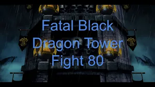 Fatal Black Dragon Tower Fight 80 - Mortal Kombat Mobile