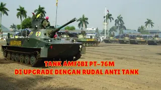 TUA TUA KELADI 40 TANK AMFIBI PT 76M MARINIR AKAN DI UPGRADE DAN DILENGKAPI DENGAN RUDAL ANTI TANK