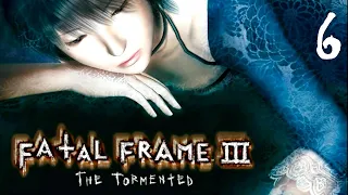 Fatal Frame 3: The Tormented | Прохождение Часть 6