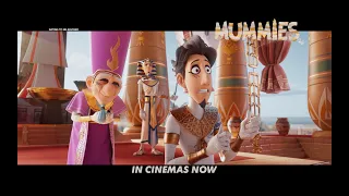 Mummies - In Cinemas Now