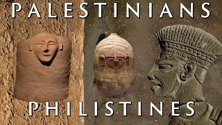 The Real Origins of the Philistines and Palestinians