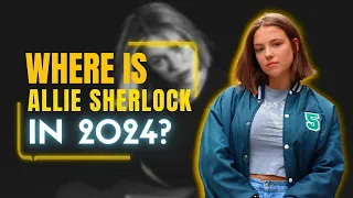 Where is Allie Sherlock in 2024? | Who is Allie Sherlock boyfriend? | Allie Sherlock Net Worth