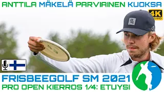 Frisbeegolf SM 2021, K1/4 ETUYSI | Niklas Anttila, Väinö Mäkelä, Juho Parviainen, Kristian Kuoksa