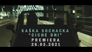 Kaśka Sochacka - "Ciche dni" / PREMIERA ALBUMU: 26.03.2021 / PREORDER