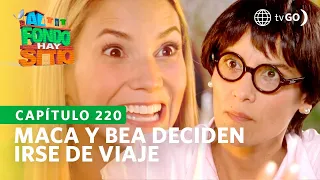 Al Fondo hay Sitio 10: Maca and Bea go on a trip (Episode n°220)