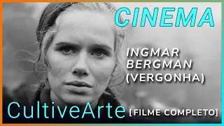 🇸🇪⠀VERGONHA / SHAME -  INGMAR BERGMAN - LEGENDADO EM PORTUGUÊS -  [ FILME COMPLETO ]