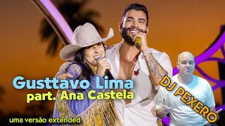 Gusttavo Lima - Canudinho Part. Ana Castela - remix DJ Pexero