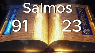 Salmo 91 y 23: Oración de Protección