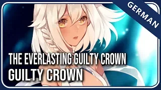 Guilty Crown「The Everlasting Guilty Crown」- German ver. | Selphius