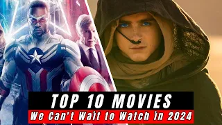 Top 10 Movies We Can't Wait to Watch in 2024 | Best 2024 New Movies | Best New Released Movies